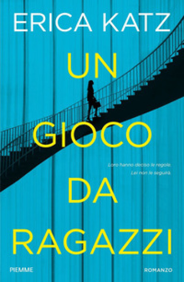 Un gioco da ragazzi - Erica Katz