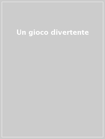 Un gioco divertente