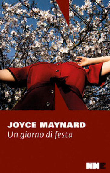 Un giorno di festa - Joyce Maynard - Libro - Mondadori Store
