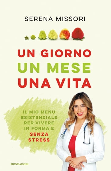 Un giorno, un mese, una vita - Alessandro Gelli - Serena Missori