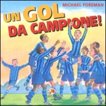 Un goal da campione! - Michael Foreman