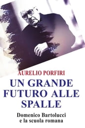 Un grande futuro alle spalle