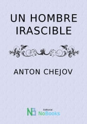 Un hombre irascible