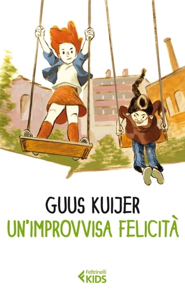 Un'improvvisa felicità - Guus Kuijer