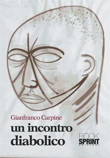 Un incontro diabolico - Gianfranco Carpine