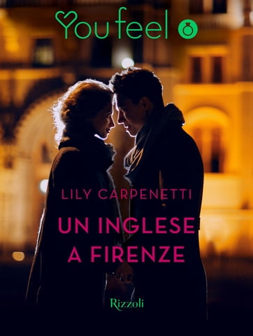 Un inglese a Firenze (Youfeel) - Lily Carpenetti