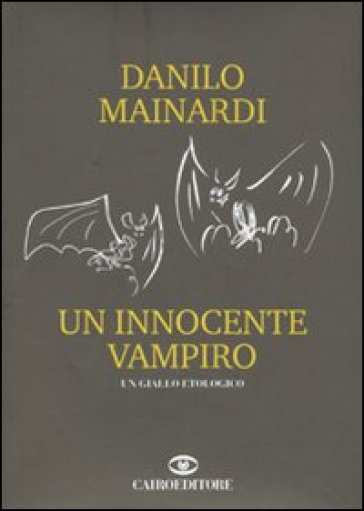 Un innocente vampiro - Danilo Mainardi