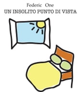 Un insolito punto di vista