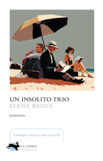 Un insolito trio - Elena Basile