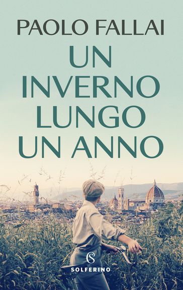 Un inverno lungo un anno - Paolo Fallai