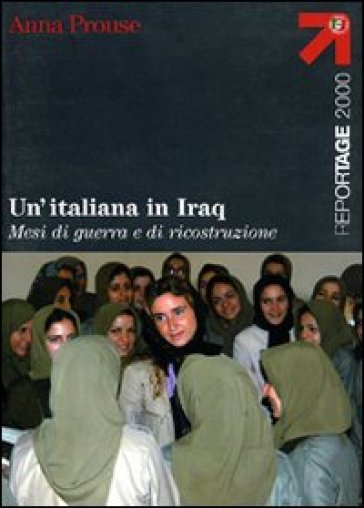 Un'italiana in Iraq - Anna Prouse