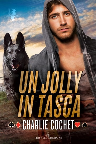 Un jolly in tasca - Charlie Cochet