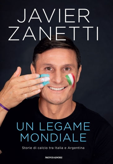 Un legame mondiale - Javier Zanetti