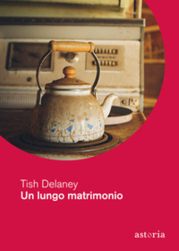 Un lungo matrimonio - Tish Delaney