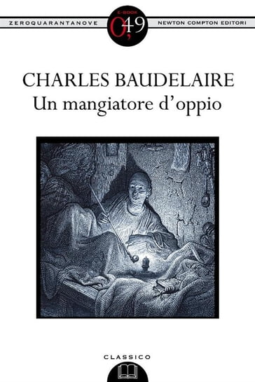 Un mangiatore d'oppio - Baudelaire Charles