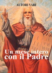 Un mese intero con il Padre