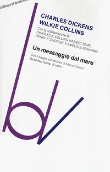 Un messaggio dal mare - Charles Dickens - William Wilkie Collins