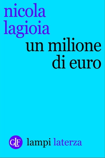 Un milione di euro - Nicola Lagioia