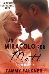 Un miracolo per Matt