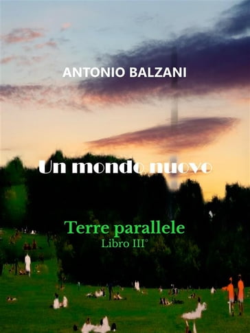 Un mondo nuovo - Antonio Balzani