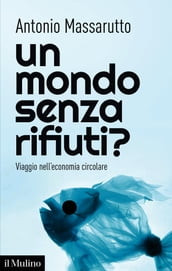 Un mondo senza rifiuti?