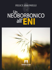 Un neoborbonico all Eni