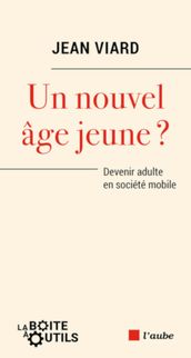 Un nouvel âge jeune?