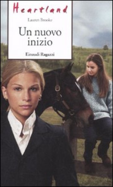 Un nuovo inzio . Heartland - Lauren Brooke