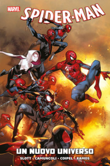 Un nuovo universo. Spider-Man - Dan Slott - Giuseppe Camuncoli