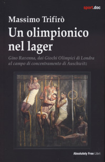 Un olimpionico nel lager - Massimo Trifirò