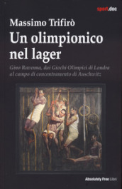 Un olimpionico nel lager