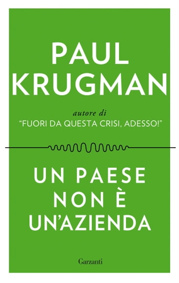 Un paese non è un'azienda - Paul Krugman