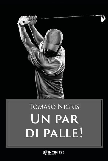 Un par di palle! - Tomaso Nigris