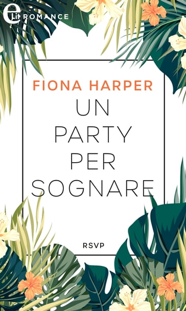 Un party per sognare (eLit) - Fiona Harper