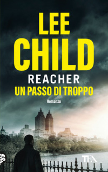 Un passo di troppo - Lee Child