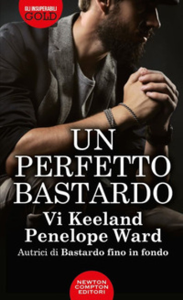 Un perfetto bastardo - Vi Keeland - Penelope Ward
