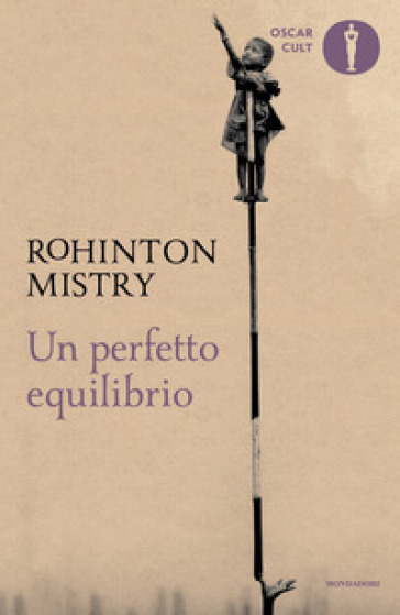 Un perfetto equilibrio - Rohinton Mistry