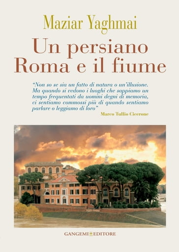 Un persiano Roma e il fiume - Maziar Yaghmai