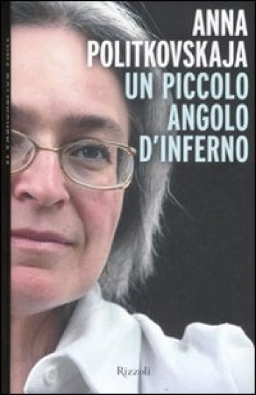 Un piccolo angolo d'inferno - Anna Politkovskaja