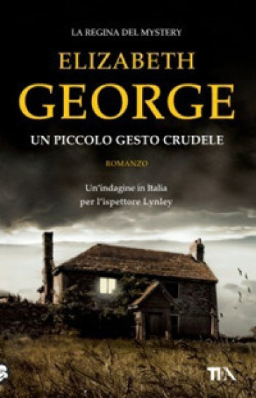 Un piccolo gesto crudele - Elizabeth George