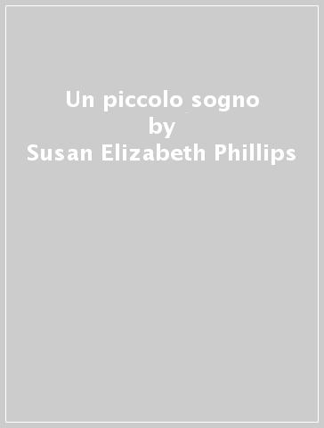 Un piccolo sogno - Susan Elizabeth Phillips