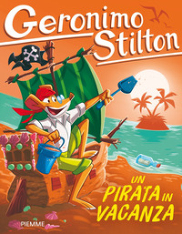 Un pirata in vacanza - Geronimo Stilton
