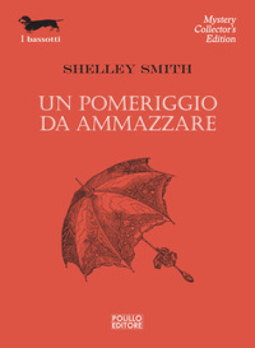 Un pomeriggio da ammazzare - Shelley Smith