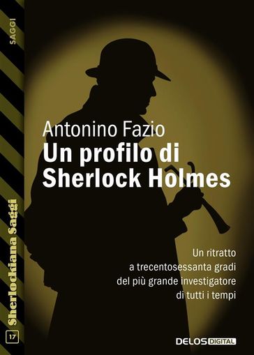 Un profilo di Sherlock Holmes - Antonino Fazio