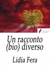 Un racconto (bio) diverso