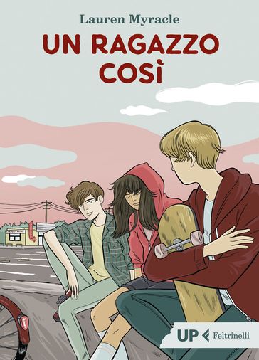 Un ragazzo così - Lauren Myracle