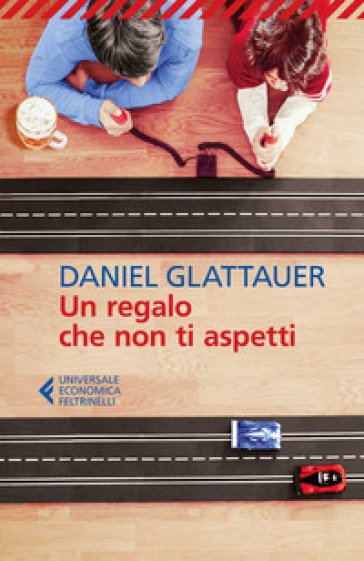 Un regalo che non ti aspetti - Daniel Glattauer