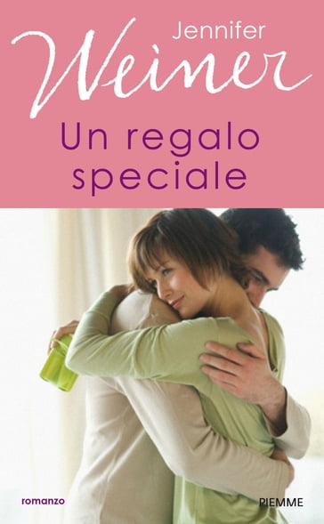 Un regalo speciale - Jennifer Weiner