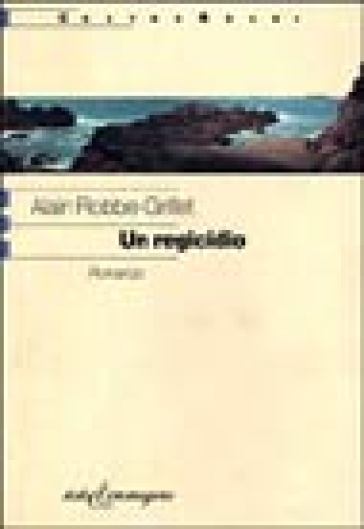 Un regicidio - Alain Robbe-Grillet