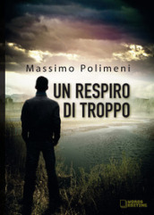 Un respiro di troppo